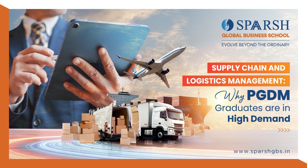 Supply Chain and Logistics Management: Why PGDM Graduates are in High Demand